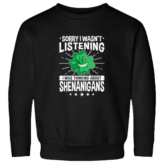 Funny Shenanigans Shamrock St Patrick's Day Sweatshirts