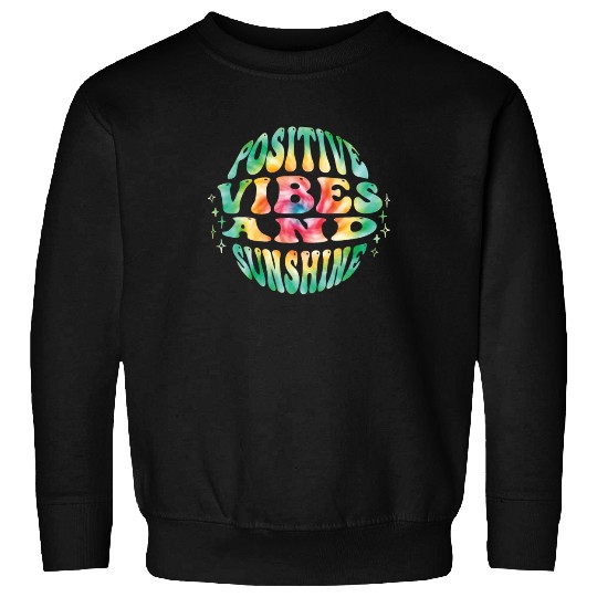 Positive Vibes and Sunshine Summer Party Sweatshirts