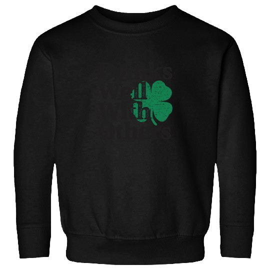 Drinks Well With Others St Patricks Day Sweatshirts