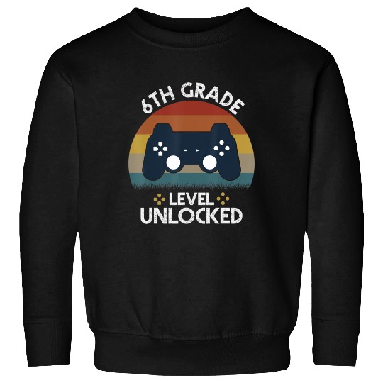 I m Ready To Crush 6th Grade Video Game Back To Sc Sweatshirts