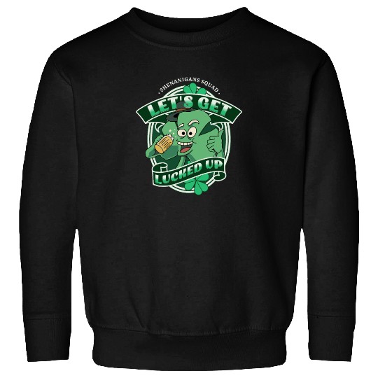 Lucked Up, Shenanigans Squad Beer Shamrock Drink Sweatshirts