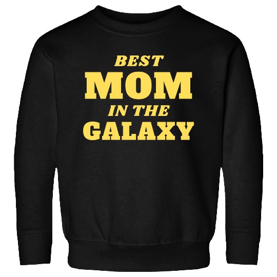 Best Mom in The Galaxy Sweatshirts