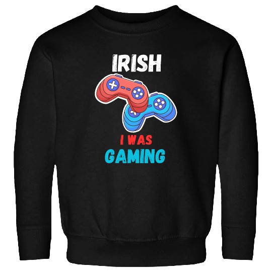 Irish I Was Gaming St Patricks Day Sweatshirts
