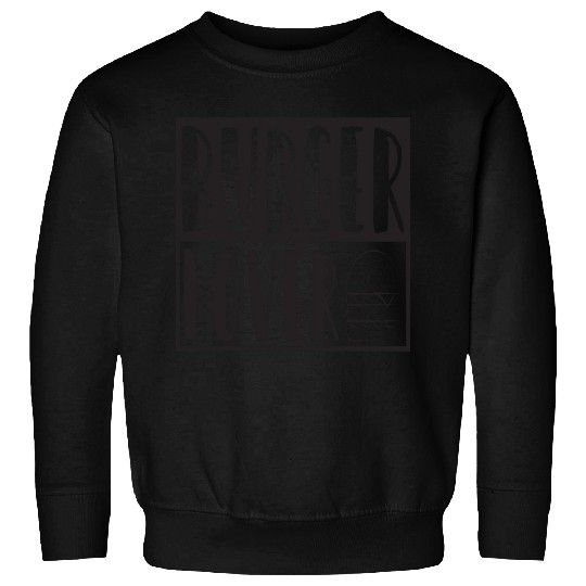 Burger Lover Sweatshirts