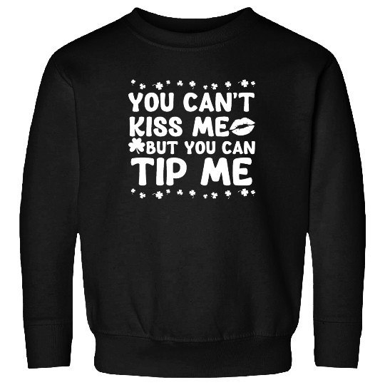 Funny St Patricks Day Waitress Bartender Tip Sweatshirts