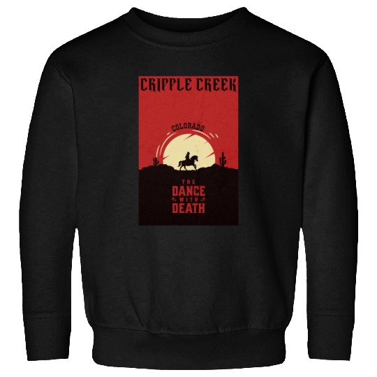 Cripple Creek Colorado wild west town Sweatshirts