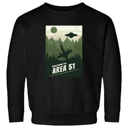 Welcome To area 51 Sweatshirts