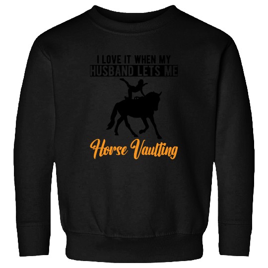 Funny Equestrian Horse Vaulting Wife Sweatshirts