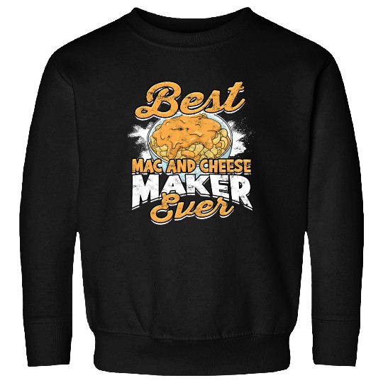 Mac N' Cheese Taster Pasta Food Macaroni Sweatshirts