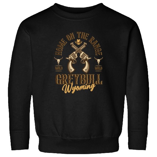 Greybull Wyoming wild west town Sweatshirts