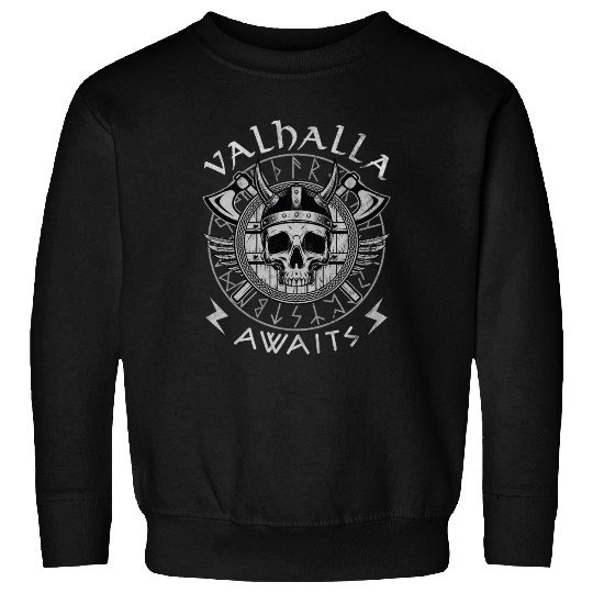 Valhalla awaits Sweatshirts