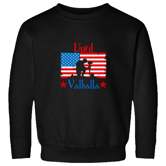 Until Valhalla - Us Flag Sweatshirts