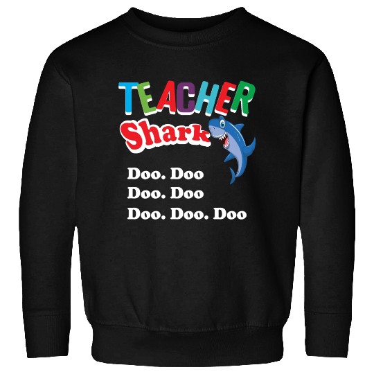 Teacher Sweatshirts Preschool Teacher Shark Funny