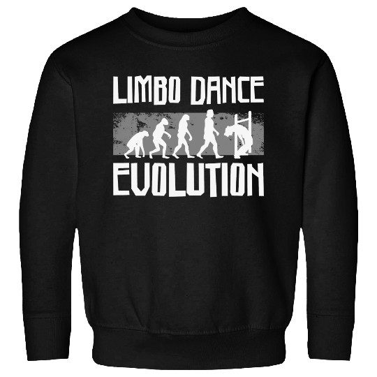 Limbo Dance Evolution Dancer Sweatshirts