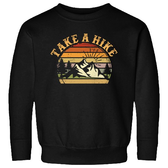 Take A Hike Retro Hiker Outdoors Camping Nature Sweatshirts