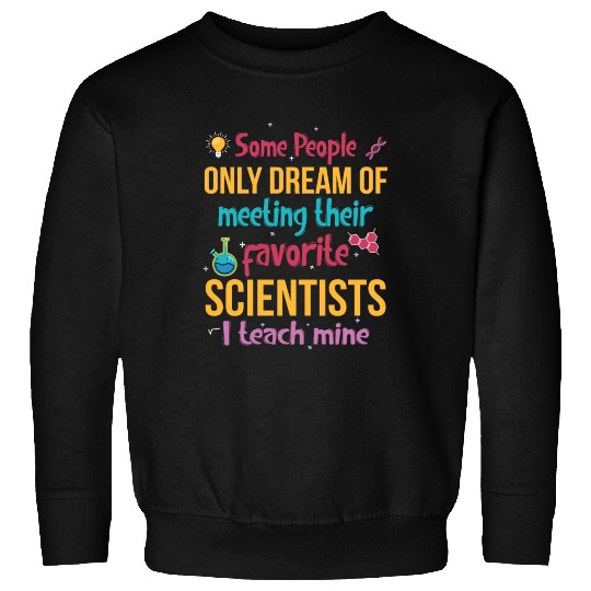 SCIENCE TEACHER Sweatshirts Teach Biology Chemistry Physic