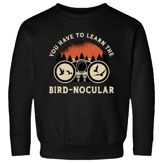 Bird Watching The Bird Nocular Retro Bird Watcher Sweatshirts