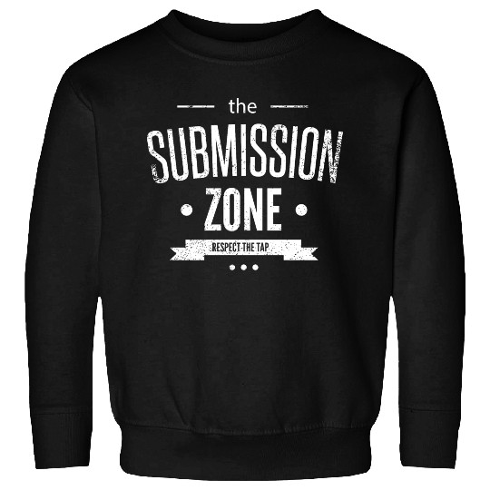Jiu Jitsu Submission Zone Respect the Tap Sweatshirts