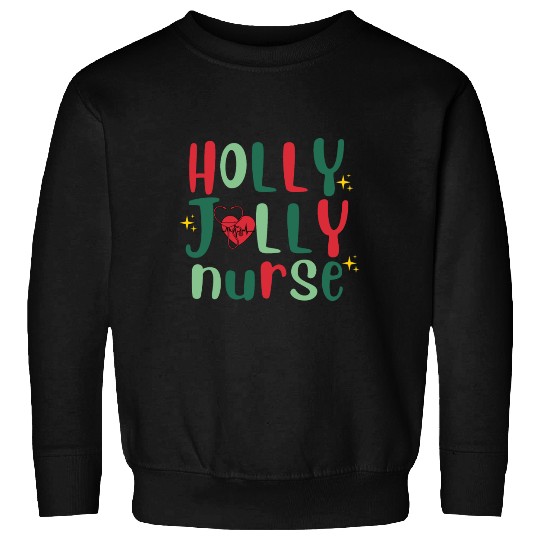 HOLLY JOLLY NURSE6 Sweatshirts