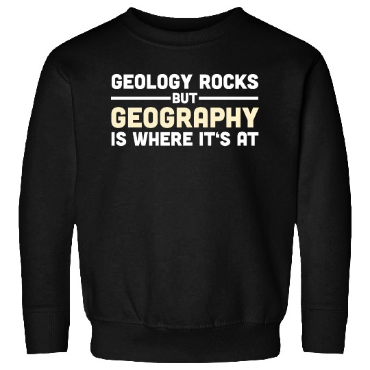 Geography Gift Geographer Teacher Student Sweatshirts
