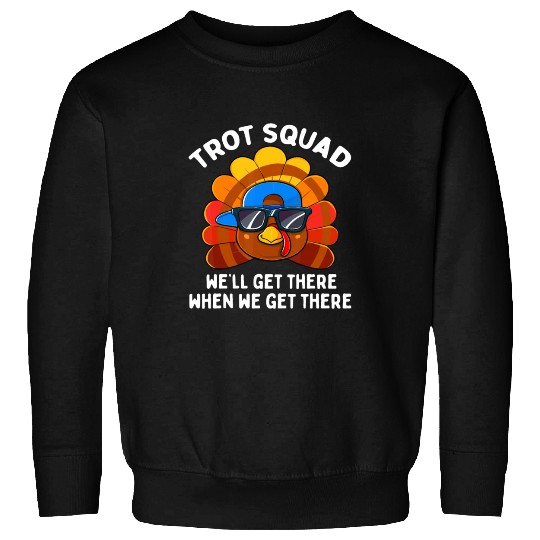 Turkey Trot Squad Funny Thanksgiving Running Costu Sweatshirts