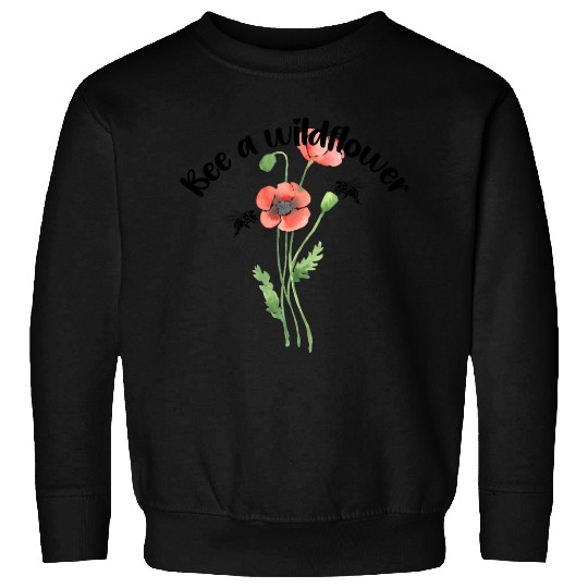 Bee a wildflower, poppies Sweatshirts