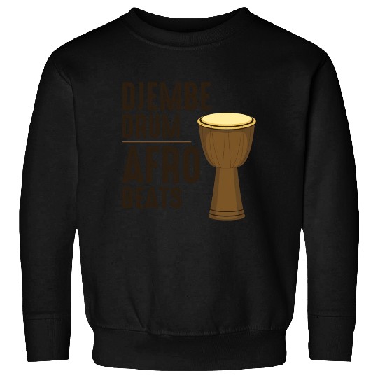 Djembe Player Drummer Music Drum Musician Sweatshirts