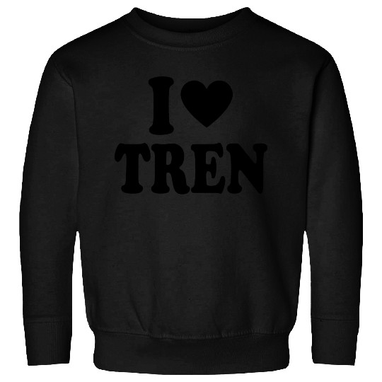 I Heart Tren Sweatshirts