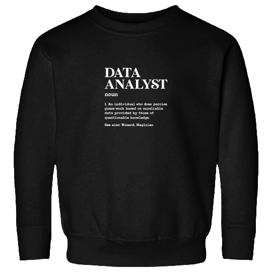 Data Analyst Definition Sweatshirts