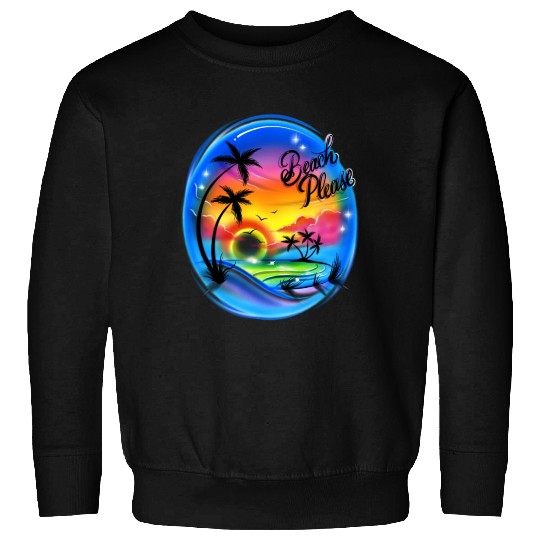 Beach Please Airbrush Colorful Sweatshirts