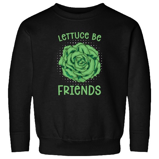 Vegan Chef Lettuce Be Friends Veganism Vegan Chefs Sweatshirts