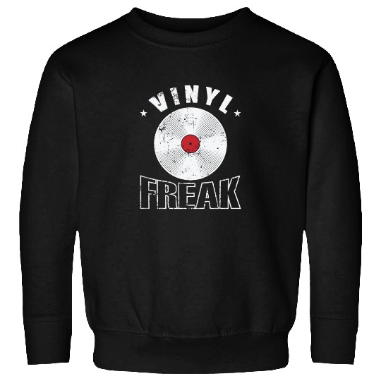 Vinyl Freak Vinyl Record Music Sound Carrier Sweatshirts