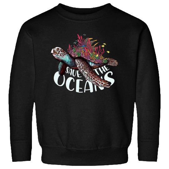 Save The Ocean Sea Turtle Reefs Cartoon Sweatshirts