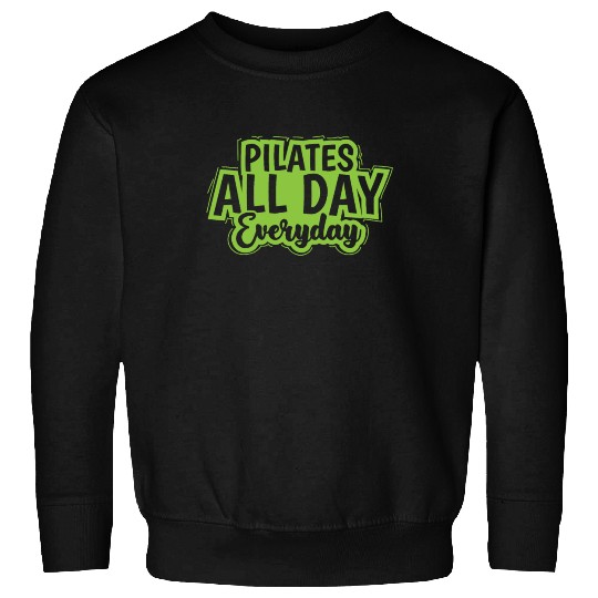 Pilates all Day Everyday Powerhouse Sweatshirts