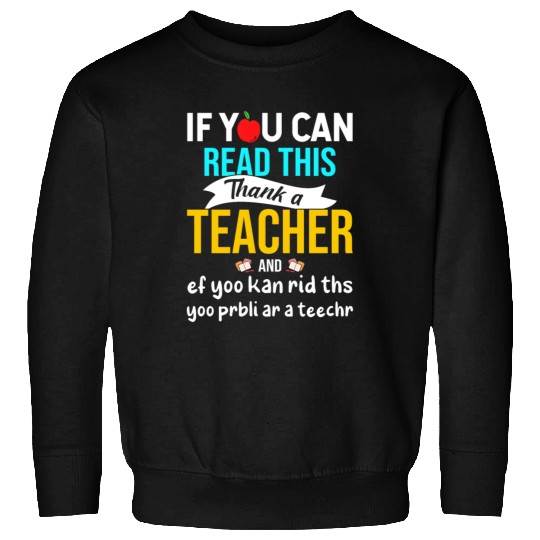 Teacher Appreciation 2023 Cute, Funny Teacher Sweatshirts