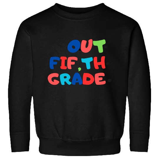 happy last day of school teacher students graduati Sweatshirts