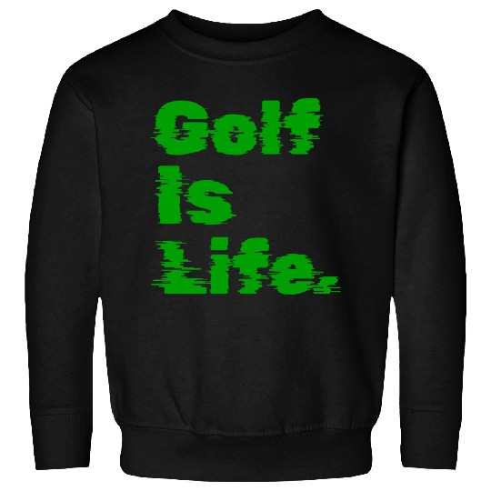 I Like Golfing, Golf Player, Golfing, Golf Is Life Sweatshirts