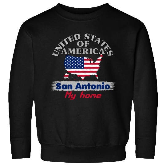 United States of America - San Antonio my home Sweatshirts