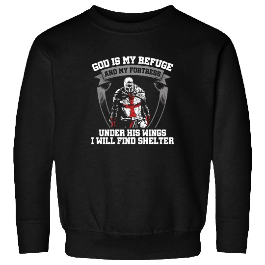 God Is My Refuge Templar Knight Christian Faith Sweatshirts