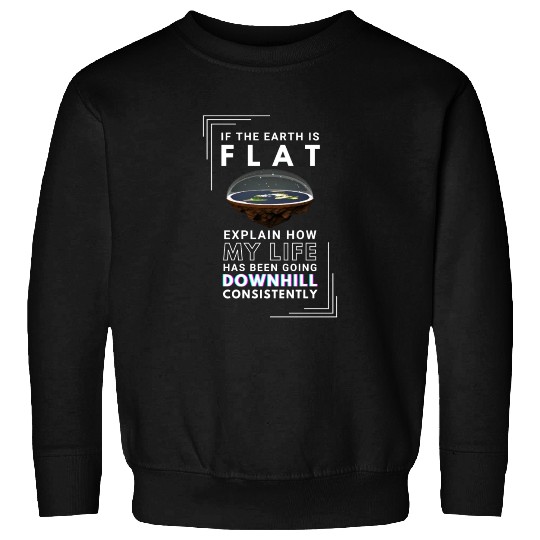 FLAT EARTH Sweatshirts