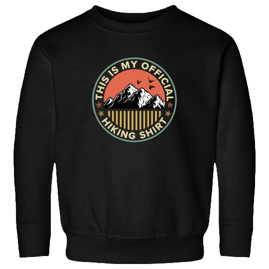 This is my Official Hiking Sweatshirts Wanderlust