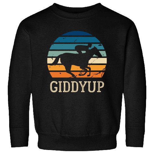 Giddyup Horse Racing Sweatshirts