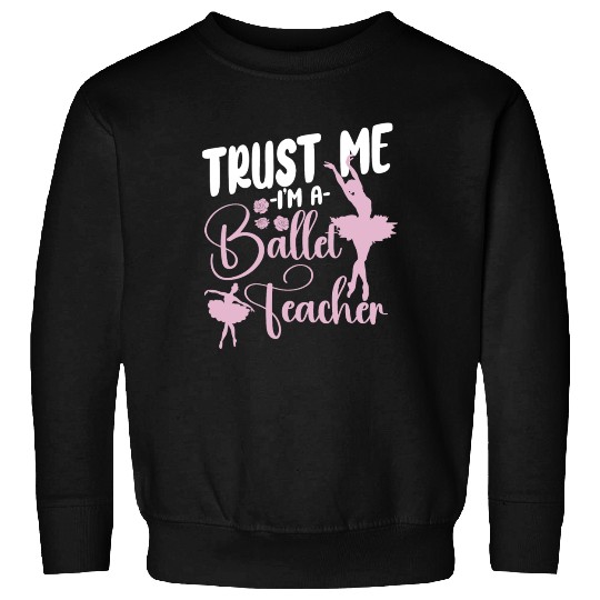 Ballet Dancer Dance Girl Ballerina Sweatshirts