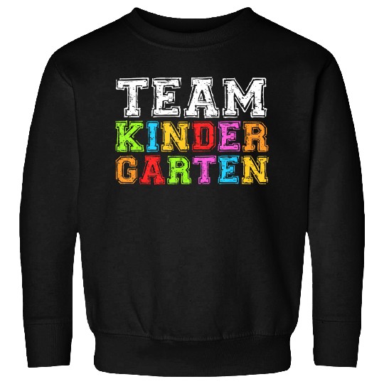 Team Kindergarten Teacher Graduation Sweatshirts
