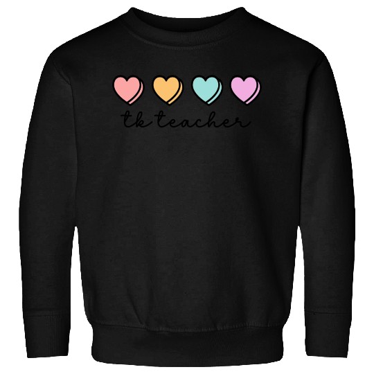 Transitional Kindergarten Teacher Cute Hearts Tk T Sweatshirts