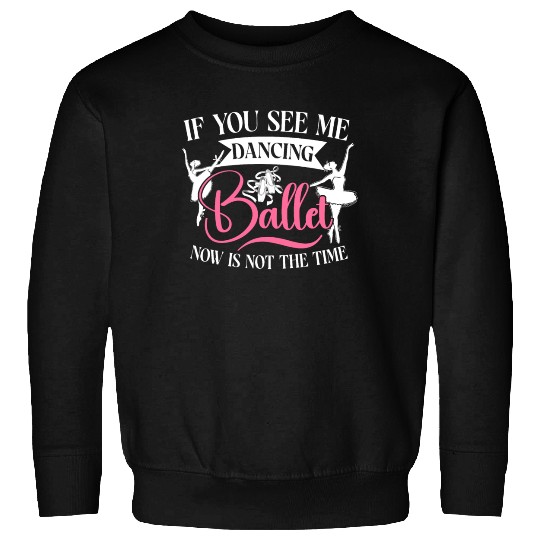 Ballet Dancer Dance Girl Ballerina Sweatshirts