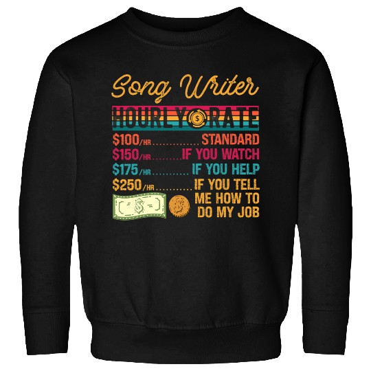 Funny Vintage Song Writer Hourly Rate Job Title Sweatshirts