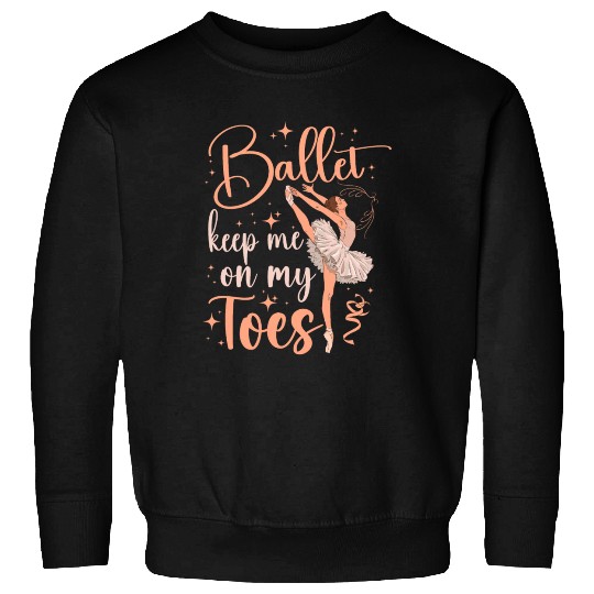 Ballet Dancer Dance Girl Ballerina Sweatshirts