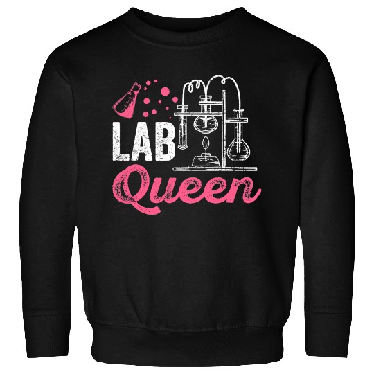 Science Chemistry Lab Queen Chemist Sweatshirts