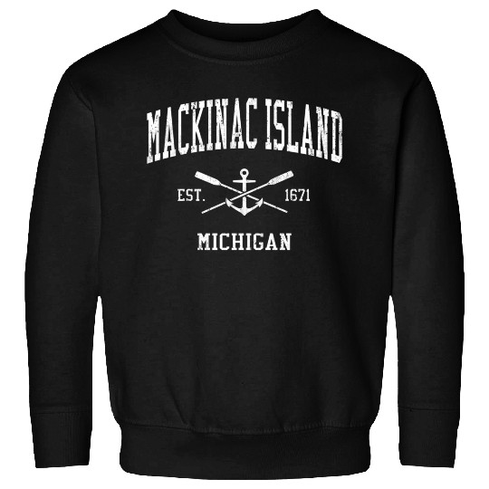 Mackinac Island Mi Crossed Oars Boat Anchor Sports Sweatshirts